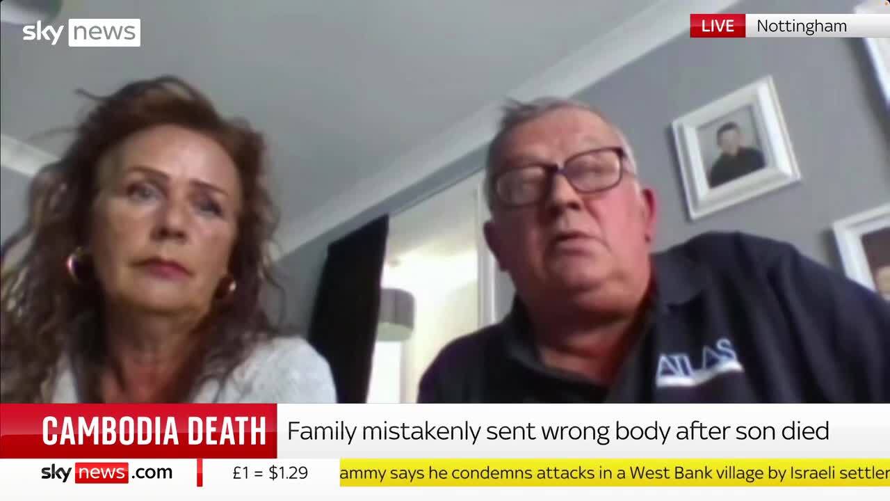 cambodian killer body Family describe 'living nightmare' of being sent wrong body after son died  in Cambodia | UK News | Sky News